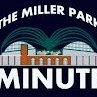 Miller Park Minute