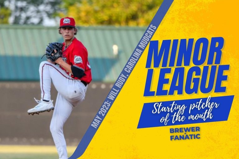 Brewers Minor League Starting Pitcher of the Month - May 2023