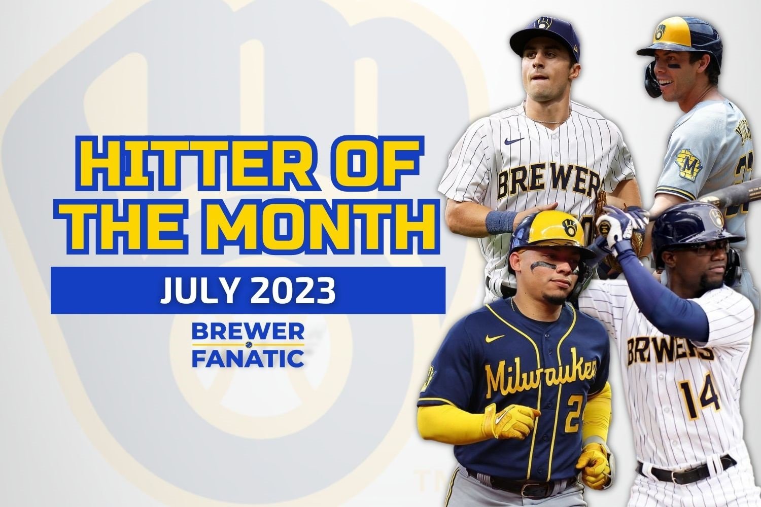 Milwaukee Brewers Hitter of The Month: July 2023 - Brewers - Brewer Fanatic