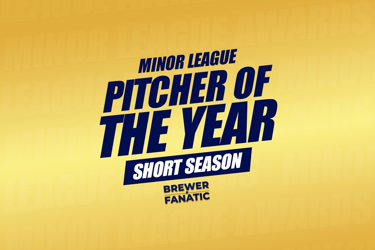 Brewer Fanatic Short Season Pitcher of the Year 2024 Minor Leagues