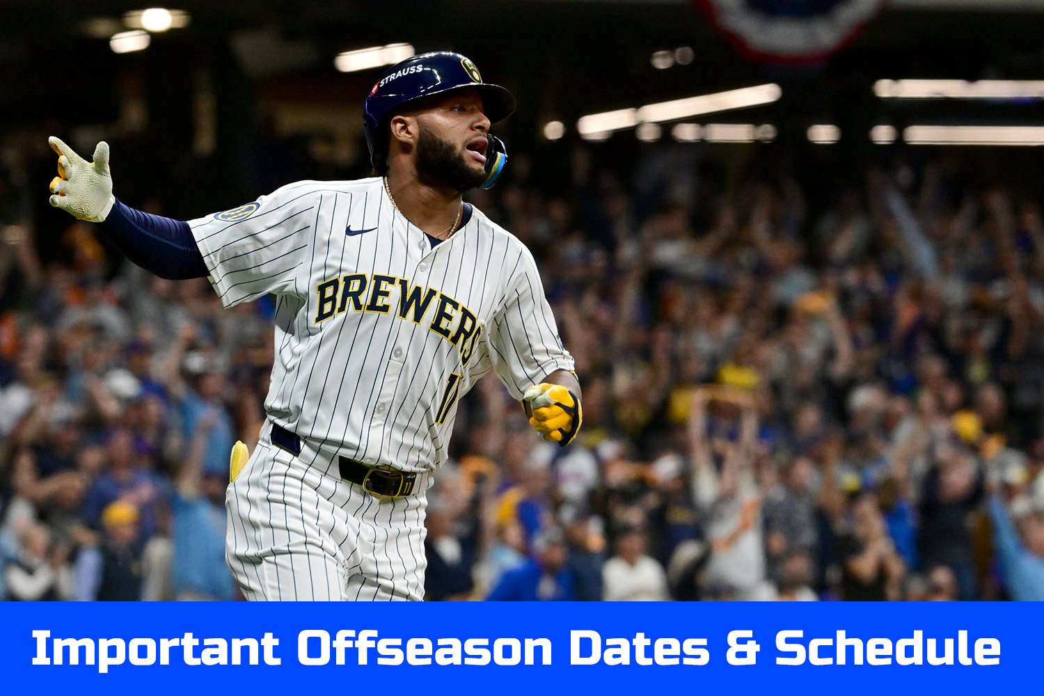 Milwaukee Brewers 2025 Offseason Guide Important Dates, Schedule