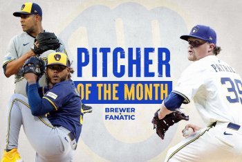 Brewer Fanatic's Pitcher of the Month: March/April 2025