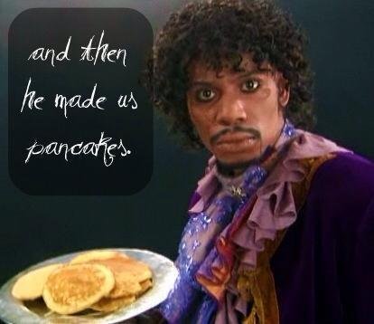 prince_pancakes.jpg.19f9baa2882dd9b8a297bc452f8ddccb.jpg